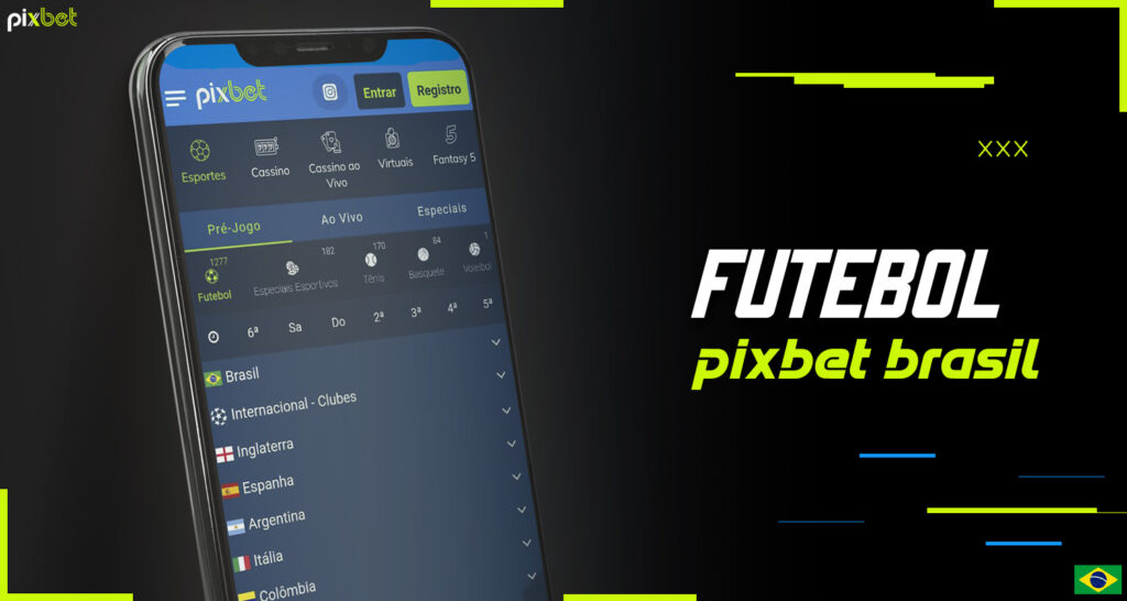 O futebol está disponível para apostas no aplicativo móvel da Pixbet Brazil