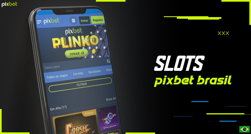No aplicativo móvel da Pixbet Brazil, os jogos de 'Slots' estão disponíveis
