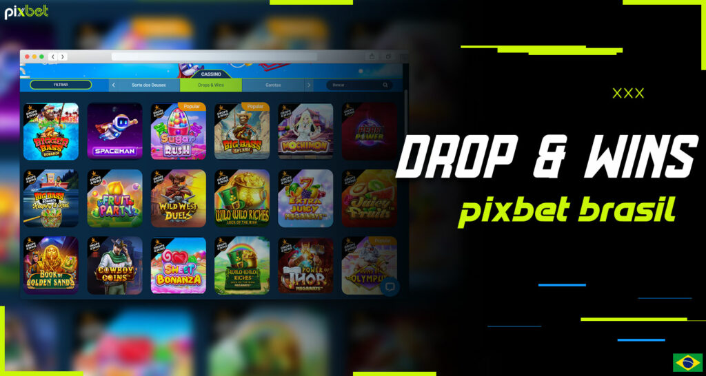 Na plataforma Pixbet Brasil, na seção de cassino, você encontrará os jogos Drop & Wins