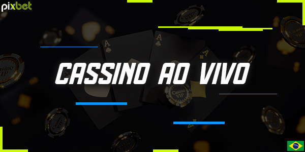 Descrição pormenorizada da secção "Casino ao vivo" da plataforma Pixbet Brasil