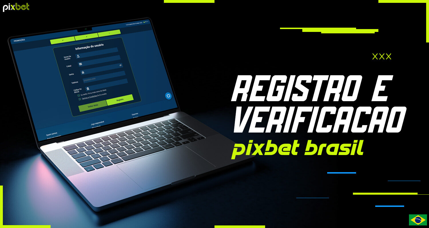 Informações detalhadas sobre registro e verificação na plataforma Pixbet Brasil